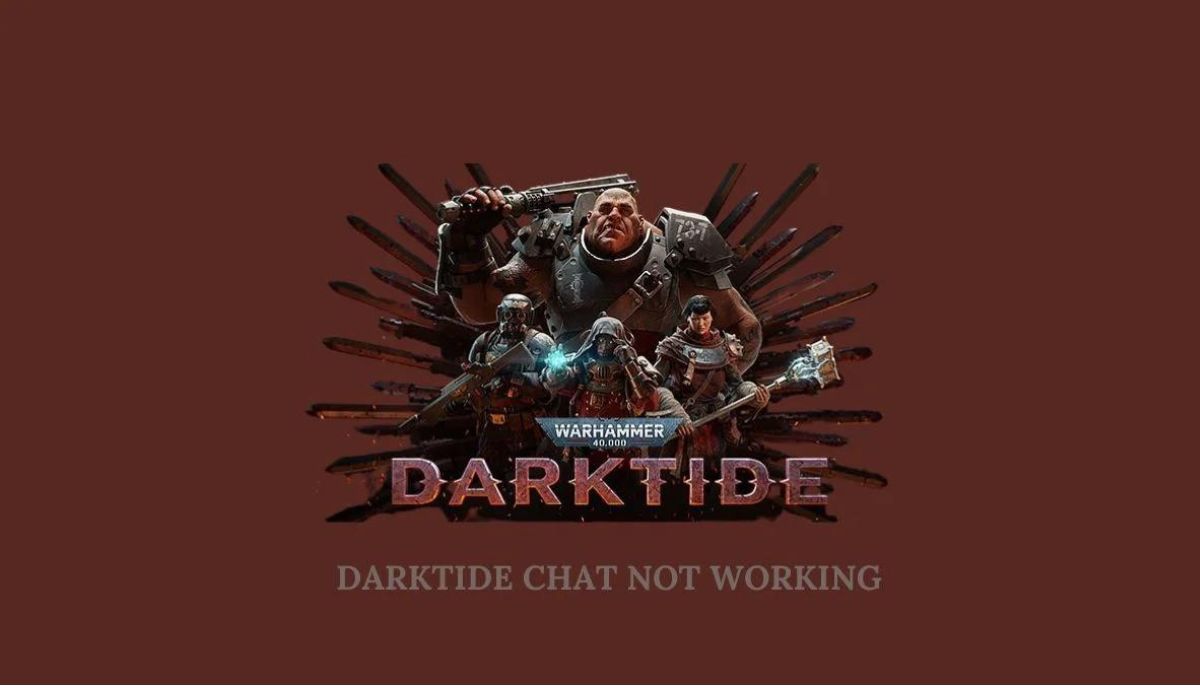 darktide chat not working